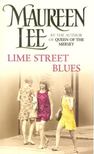 Lee, Maureen - Lime Street Blues [antikvár]