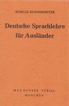 Schulz, Hans, Sundermeyer, Wilhelm, Thies, B. Dr. - Deutsche Sprachlehre für Ausländer [antikvár]
