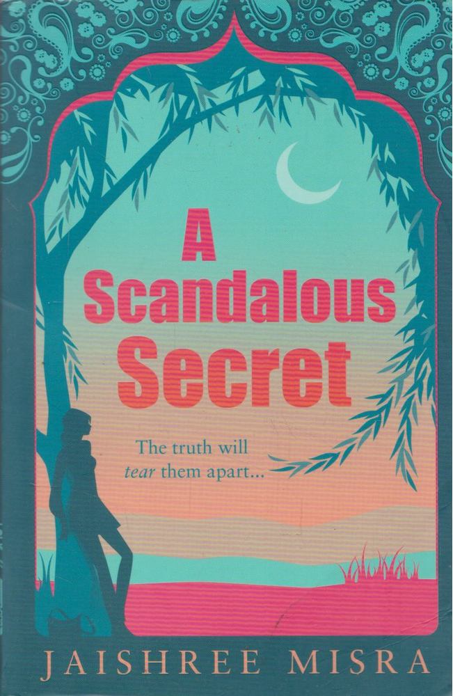 Jaishree Misra - A Scandalous Secret [antikvár]