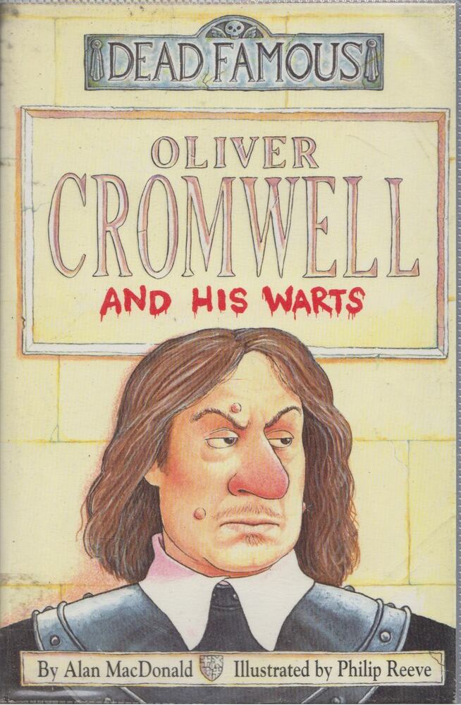 Alan MacDonald - Oliver Cromwell and His Warts [antikvár]