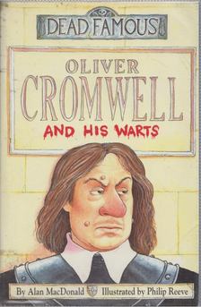 Alan MacDonald - Oliver Cromwell and His Warts [antikvár]