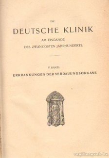 Leyden, Dr. Ernst v., Klemperer, Dr. Felix - Die Deutsche Klinik V. Band [antikvár]