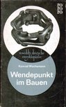 Wachsmann, Konrad - Wendepunkt im Bauen [antikvár]