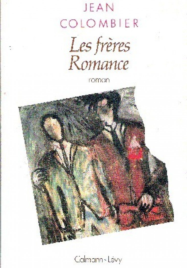 COLOMBIER, JEAN - Les frères Romance [antikvár]
