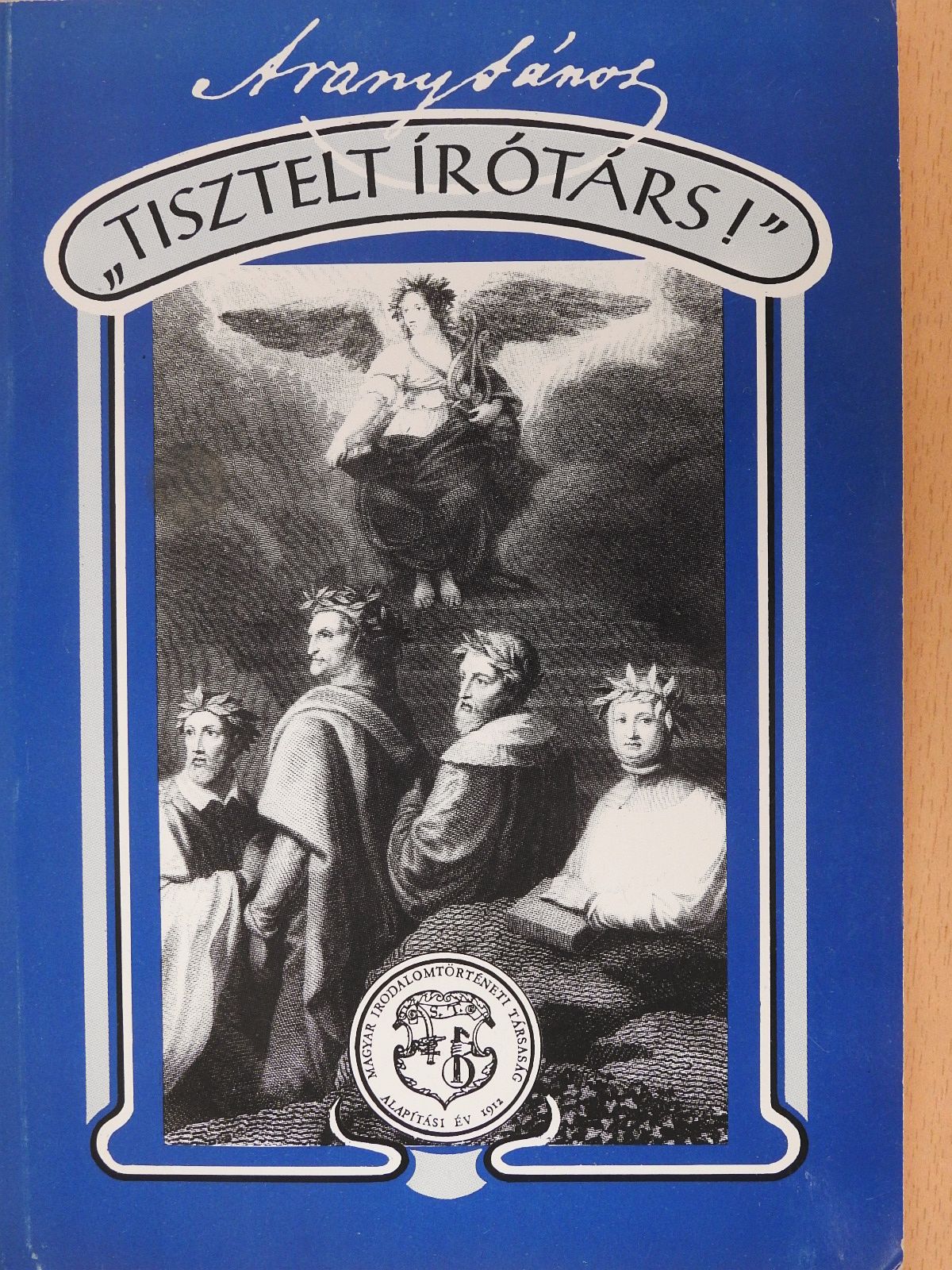 Arany János - "Tisztelt Írótárs!" (dedikált példány) [antikvár]