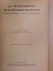 Dr. Csépai Károly - Az orvosszakértői véleményadás irányelvei [antikvár]
