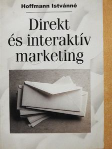 Dr. Hoffmann Istvánné - Direkt és interaktív marketing [antikvár]