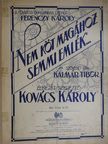 Kalmár Tibor - Nem köt magához semmi emlék... [antikvár]