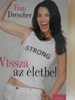 Fran Drescher - Vissza az életbe! [antikvár]