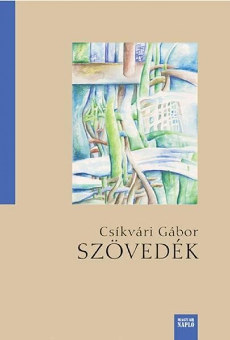 Csíkvári Gábor - Szövedék [antikvár]