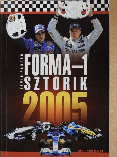 Dávid Sándor - Forma-1 sztorik 2005 [antikvár]