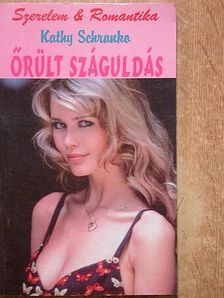 Kathy Schranko - Őrült száguldás [antikvár]