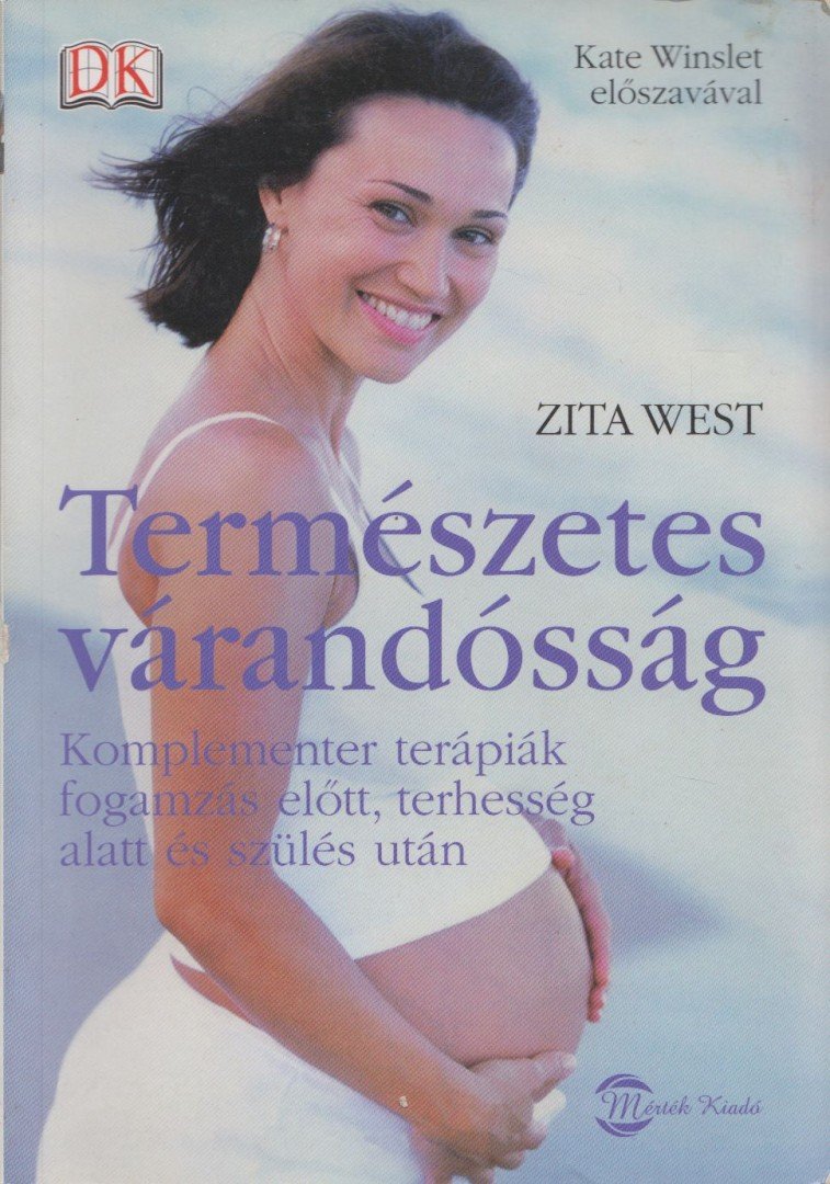 Zita West - Természetes várandósság [antikvár]