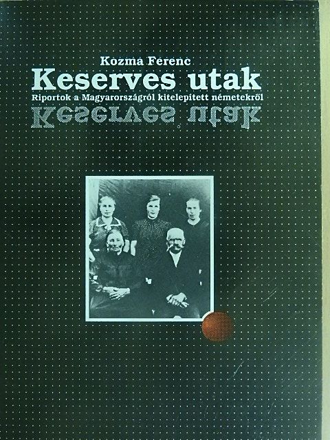Kozma Ferenc - Keserves utak [antikvár]
