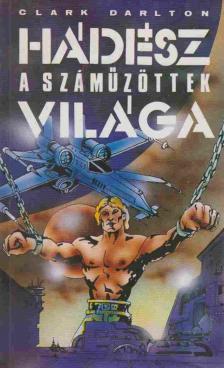 Darlton, Clark - Hádész a száműzöttek világa [antikvár]