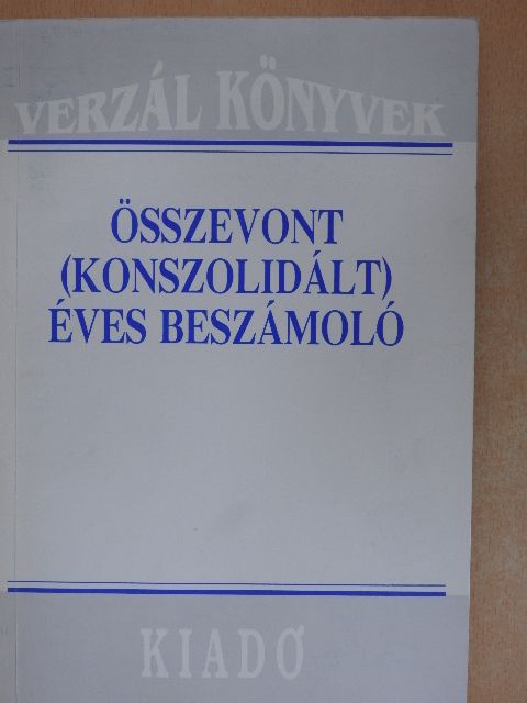 Összevont (konszolidált) éves beszámoló [antikvár]