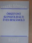 Összevont (konszolidált) éves beszámoló [antikvár]