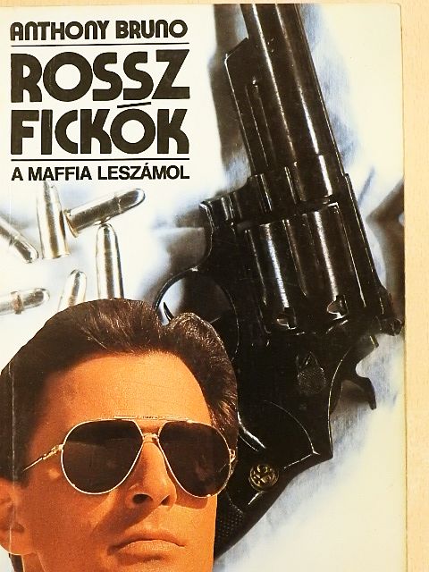 Anthony Bruno - Rossz fickók [antikvár]