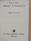 Alexandre Dumas - Király a vérpadon I-II. [antikvár]