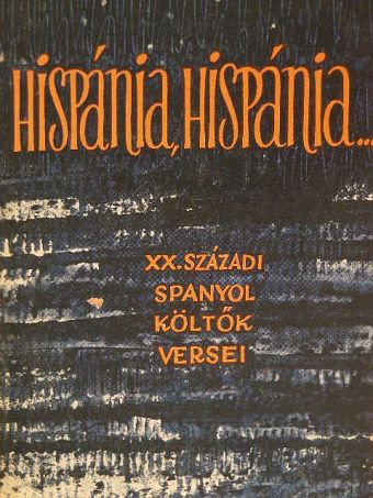 Antonio Aparicio - Hispánia, Hispánia... [antikvár]