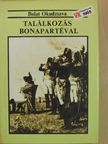 Bulat Okudzsava - Találkozás Bonapartéval [antikvár]