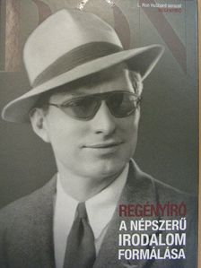 L. Ron Hubbard - Regényíró - A népszerű irodalom formálása [antikvár]