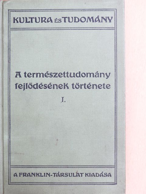 Wilhelm Bölsche - A természettudomány fejlődésének története I. (töredék) [antikvár]