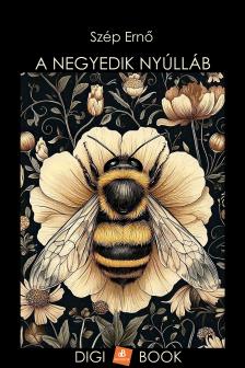 Szép Ernő - A negyedik nyúlláb [eKönyv: epub, mobi]