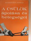 Dr. B. Kovács András - A csülök ápolása és betegségei [antikvár]