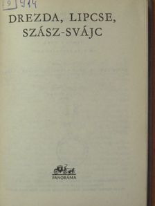 Lindner László - Drezda, Lipcse, Szász-Svájc  [antikvár]