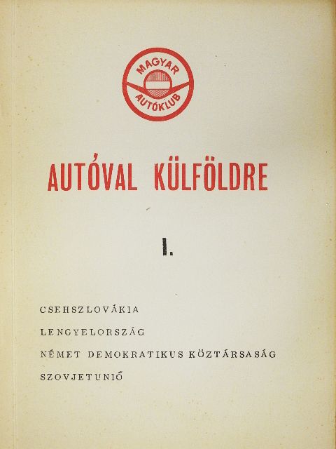Autóval külföldre I. [antikvár]