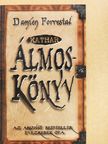 Damien Forrestal - Kathar Álmoskönyv [antikvár]