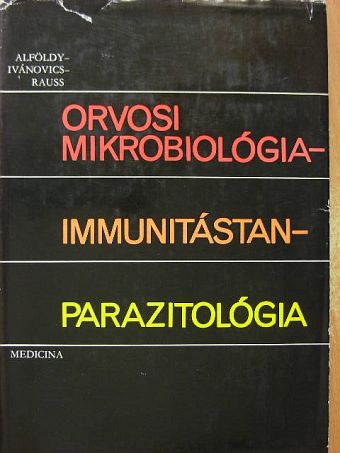 Alföldy Zoltán - Orvosi mikrobiológia-immunitástan-parazitológia [antikvár]