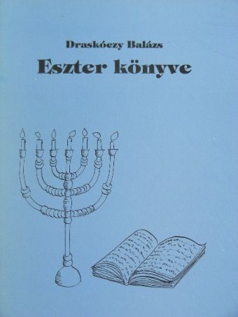 Draskóczy Balázs - Eszter könyve [antikvár]