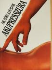 Dr. Eőry Ajándok - Akupresszúra (dedikált példány) [antikvár]