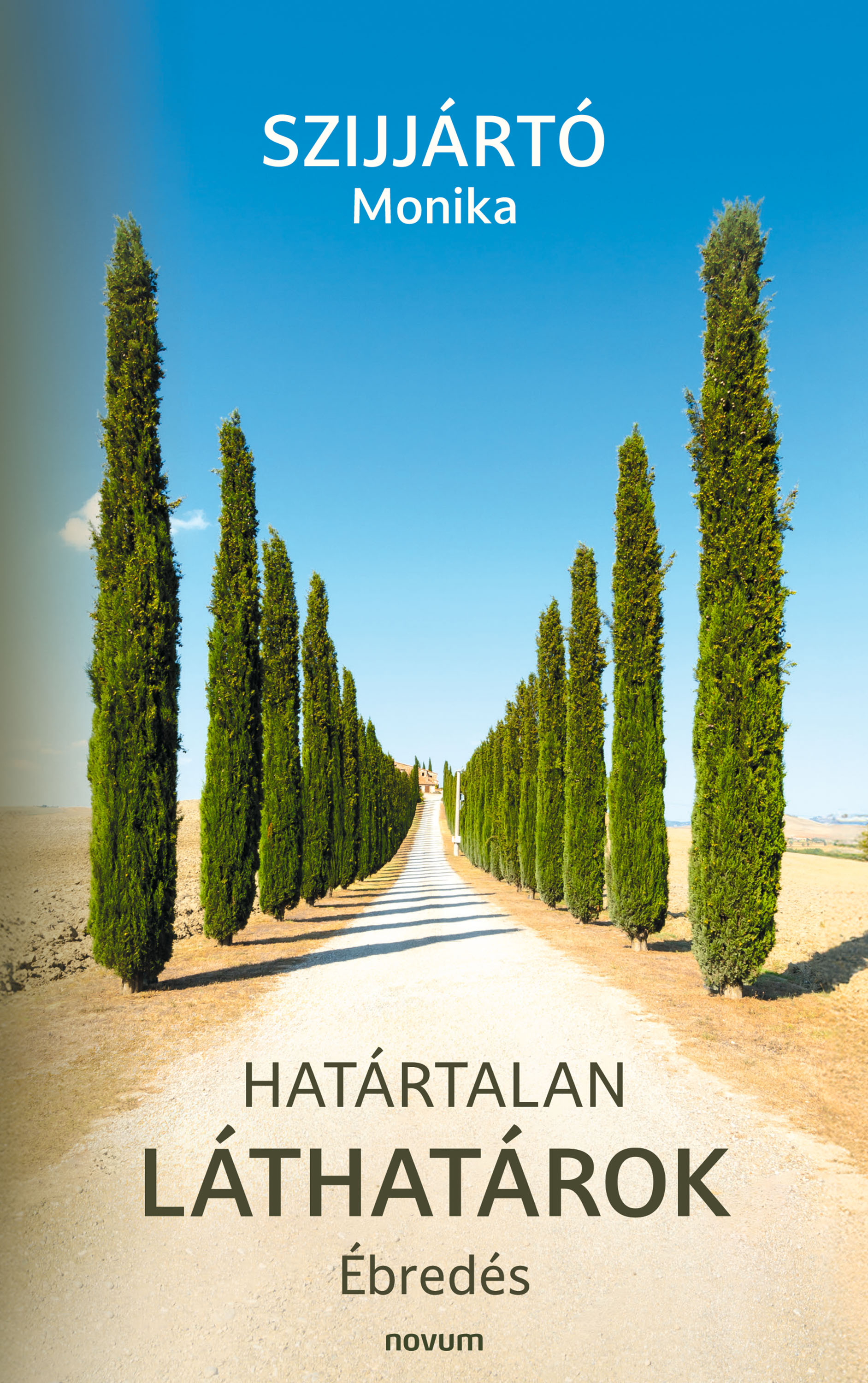 Szijjártó Monika - Határtalan láthatárok [eKönyv: epub, mobi]