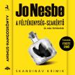 Jo Nesbo - A féltékenység-szakértő és más történetek [eHangoskönyv]