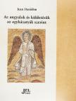 Jean Daniélou - Az angyalok és küldetésük az egyházatyák szerint [antikvár]