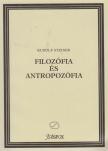 Rudolf Steiner - Filozófia és antropozófia [antikvár]