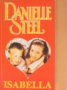 Danielle Steel - Isabella [antikvár]