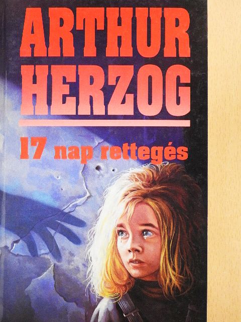 Arthur Herzog - 17 nap rettegés [antikvár]