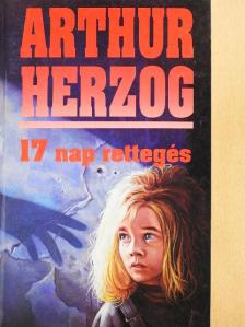 Arthur Herzog - 17 nap rettegés [antikvár]