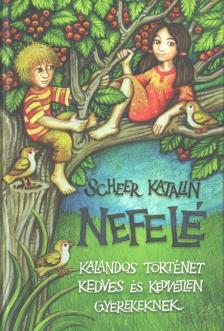 Scheer Katalin - Nefelé [antikvár]