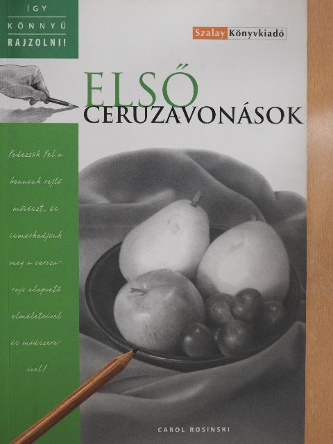 Carol Rosinski - Első ceruzavonások [antikvár]