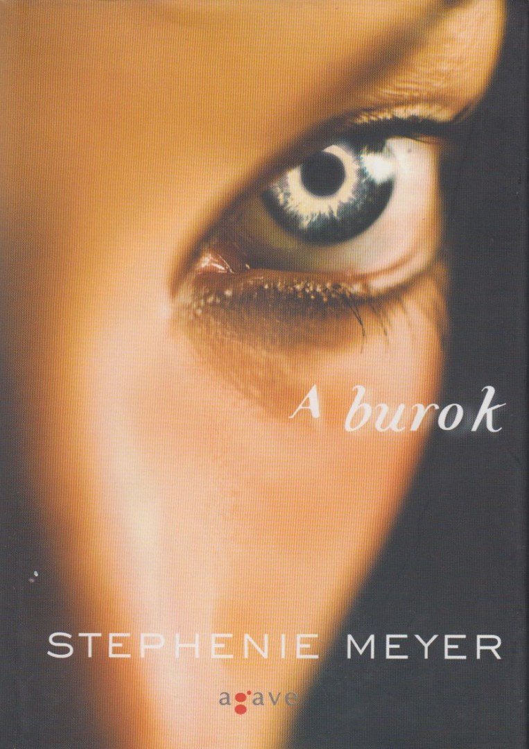 Stephenie Meyer - A burok [antikvár]