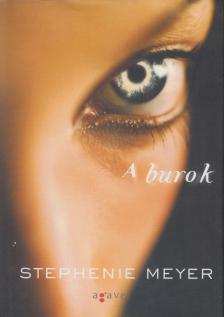 Stephenie Meyer - A burok [antikvár]