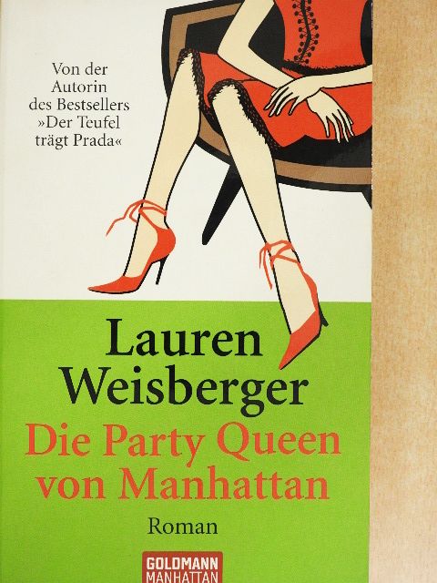 Lauren Weisberger - Die Party Queen von Manhattan [antikvár]