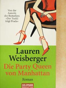 Lauren Weisberger - Die Party Queen von Manhattan [antikvár]