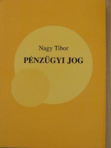 Nagy Tibor - Pénzügyi jog [antikvár]