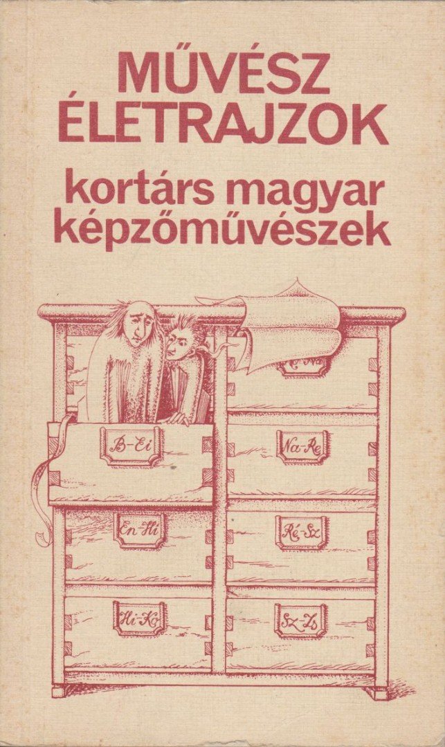 Tasnádi Attila, Pogány Gábor, Szíj Rezső - Művész életrajzok [antikvár]